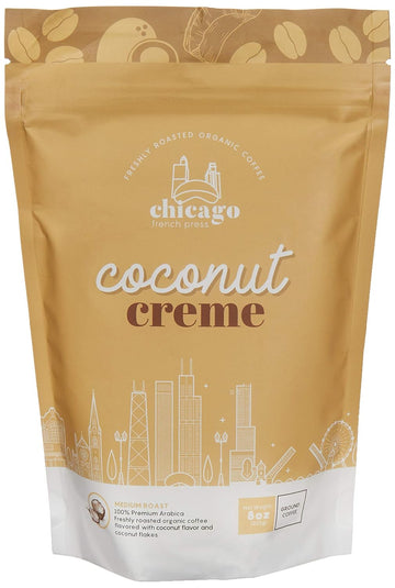 Chicago French Press - Coconut Crème - Freshly Ground Coffee - Derived from Natural Flavors (Real Coconut Shavings)