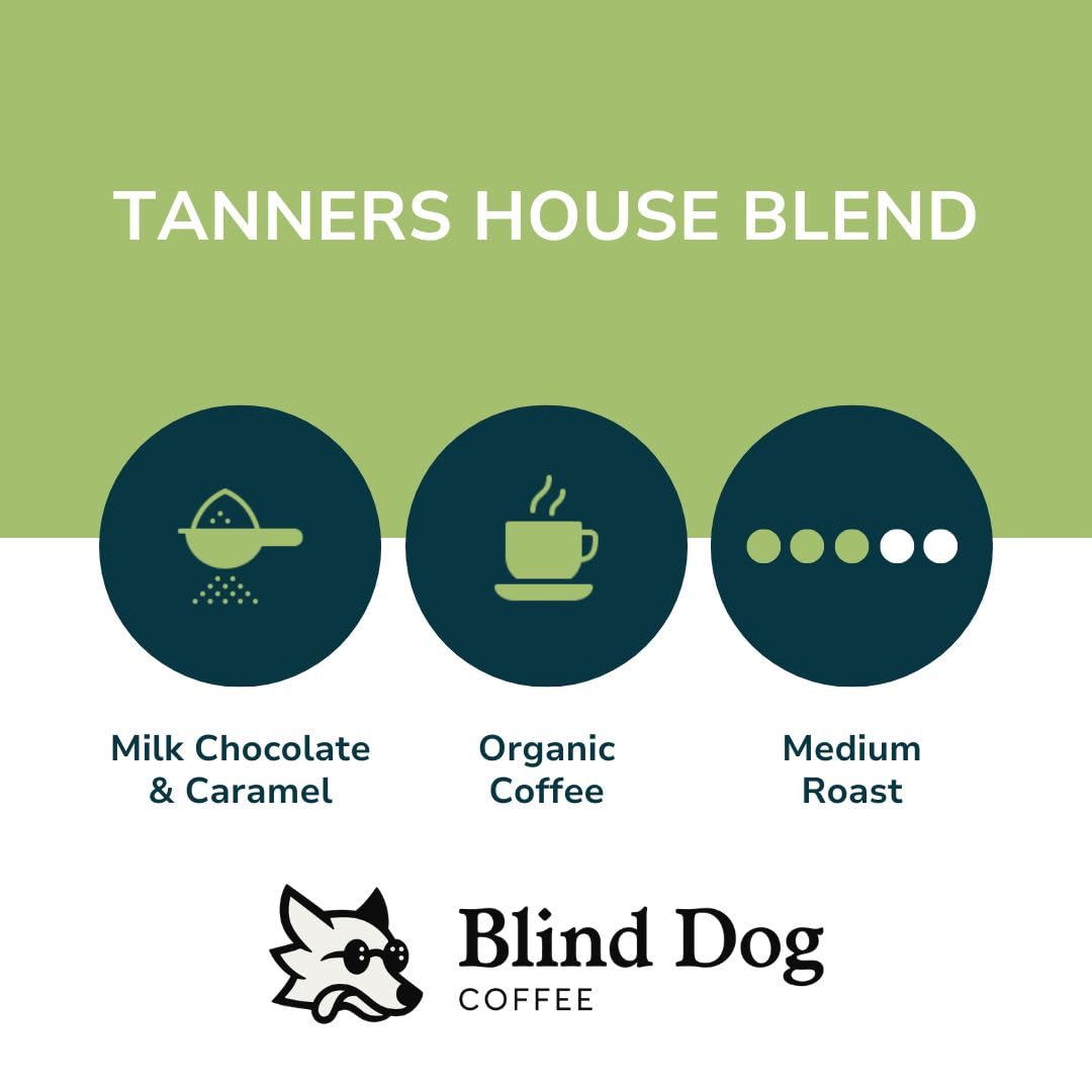 Blind Dog Coffee - Tanners House Blend Ground Coffee - Medium Roast - Flavor Notes of Milk Chocolate and Caramel - USDA Organic, Non GMO & No Additives - 12 Ounce