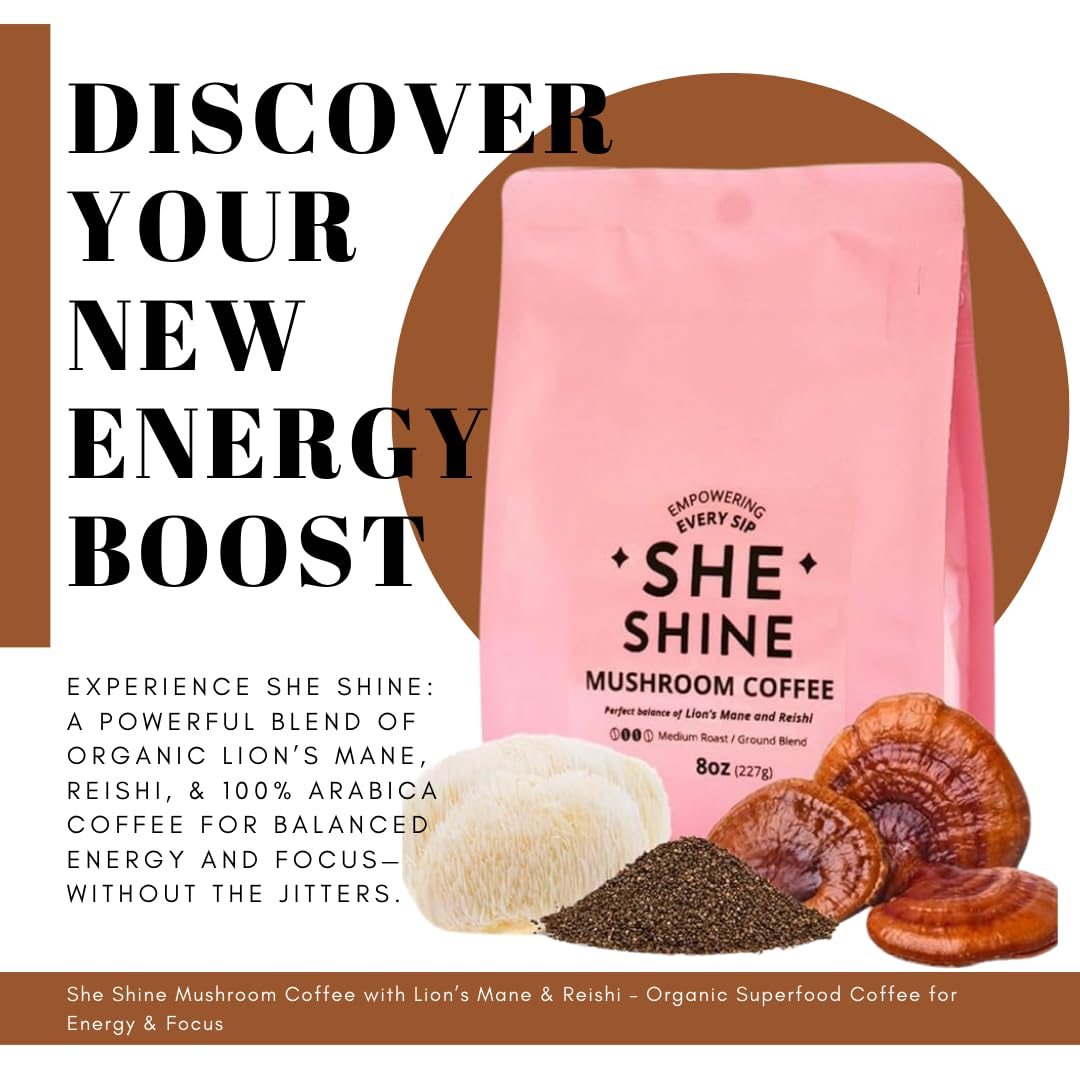 Mushroom Coffee SHE SHINE with Lion’s Mane & Reishi – Organic Superfood Coffee for Energy & Focus – Nootropic Blend for Balanced Wellness – 8 oz Bag