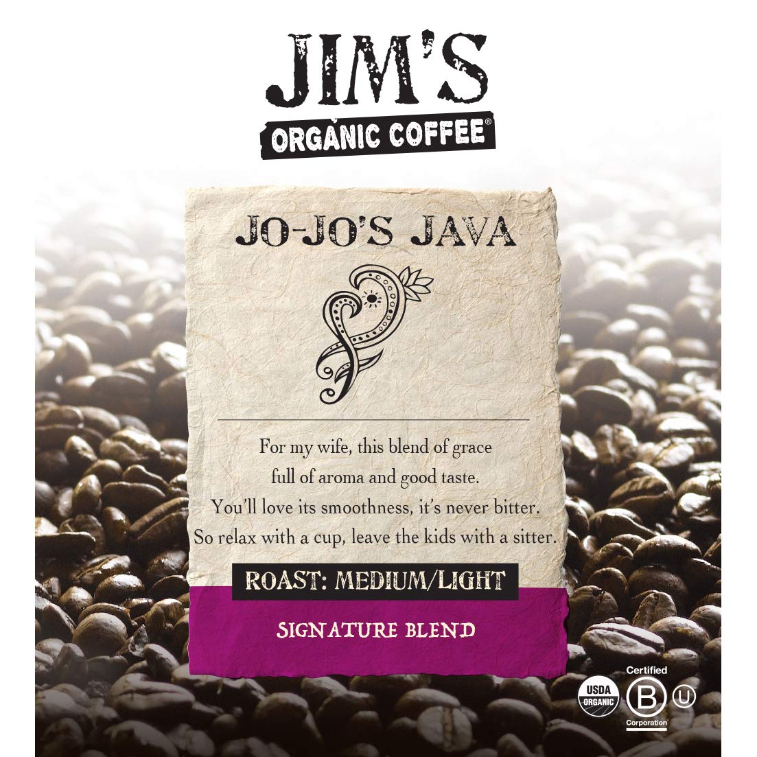Jim’s Organic Coffee – Jo-Jo’s Java Blend – Medium / Light Roast, Whole Bean, 5 lb Bulk Bag